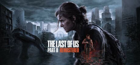 The Last of Us™ Part II Remastered thumbnail